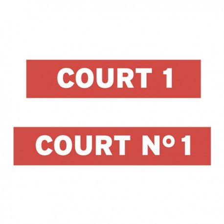 Two red rectangular signs reading “COURT 1” and “COURT N°1” on a white background.